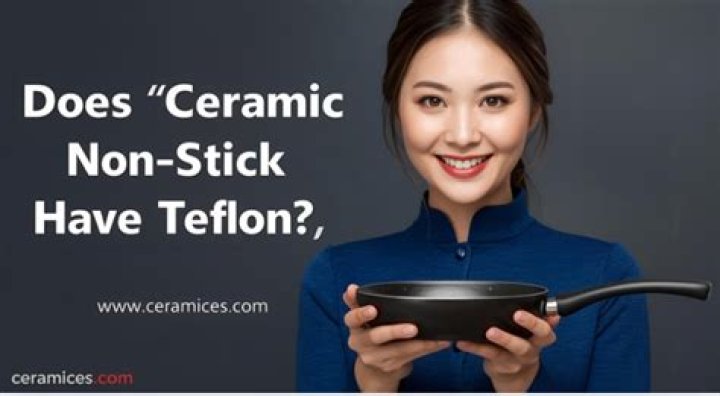 Does ceramic non stick have Teflon