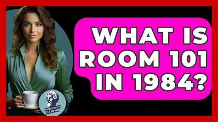 Why is it called Room 101 in 1984